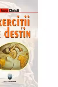 Exercitii de destin