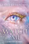 Watch Me (Sprayed Edges)
