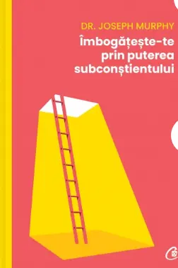 Imbogateste-te prin puterea subconstientului