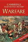 The Cambridge Illustrated History of Warfare: The Triumph of the West