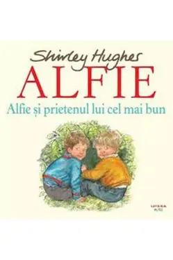 Alfie si prietenul lui cel mai bun
