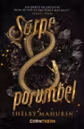 Sarpe si porumbel (volumul 1 din seria Sarpe si porumbel