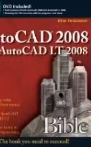 AutoCAD 2008 and AutoCAD LT 2008 Bible (Paperback)