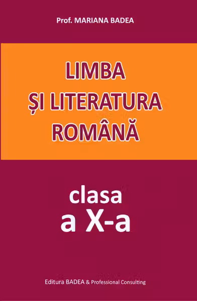 Limba și literatura română - Clasa 10