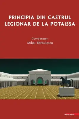 Principia din Castrul Legionar de la Potaissa