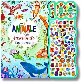 Animale fascinante. Carte cu 100 sunete