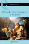 Frica de răscumpărare și alte eseuri