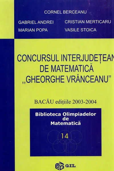 Concursul interjudețean de matematică Gheorghe Vrânceanu 2003-2004