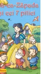 Cele mai frumoase povesti - Alba ca zapada si cei 7 pitici