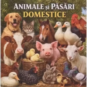 Animale si pasari domestice. Minienciclopedie pentru copii