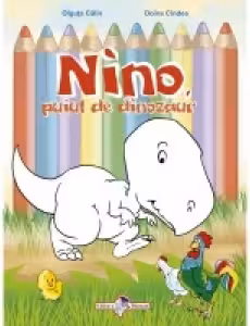 Nino, puiul de dinozaur