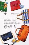 Arta de a alege a organiza si a goli geanta