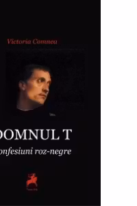 Domnul T. Confesiuni roz-negre