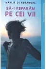 Clasici contemporani. SA-I REPARAM PE CEI VII.