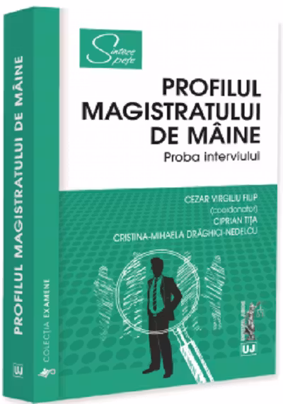 Profilul magistratului de maine