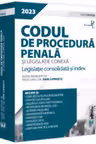 Codul de procedura penala si legislatie conexa 2023. Editie PREMIUM