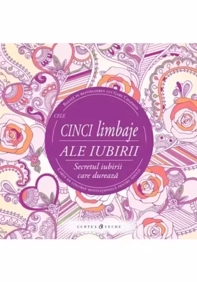 Cele cinci limbaje ale iubirii - Carte de colorat motivationala pentru adulti
