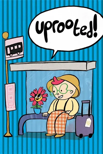 Uprooted!