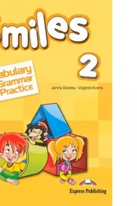 Curs limba engleza Smiles 2 Vocabular si Gramatica - Jenny Dooley, Virginia Evans