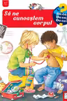 Să ne cunoaștem corpul
