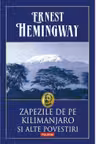 Zapezile de pe Kilimanjaro si alte povestiri