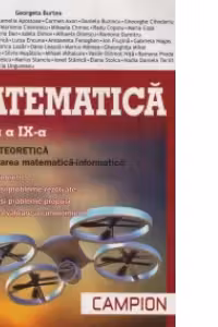 Matematica - Clasa a IX-a. Filiera teoretica, Specializarea matematica-informatica. Breviar teoretic, exercitii si probleme rezolvate si propuse, teste de evaluare a cunostintelor