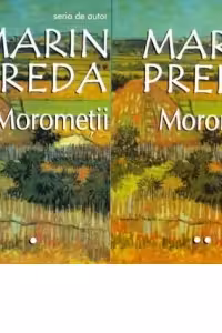 Morometii (volumul I+II)