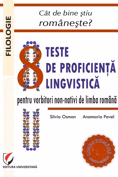 Cât de bine ştiu româneşte? 8 teste de proficiență lingvistică