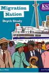 KS3 History Depth Study: Migration Nation Student Book Second Edition