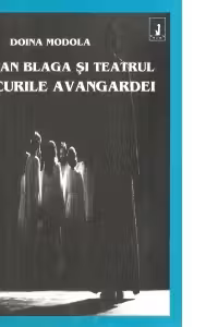 Lucian Blaga si teatrul. Riscurile avangardiei