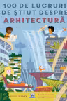 100 de lucruri de stiut despre arhitectura