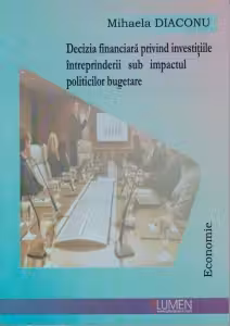 Decizia financiara privind investitiile intreprinderii sub impactul politicilor bugetare