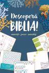 Descopera Biblia! Exercitii - jocuri - activitati