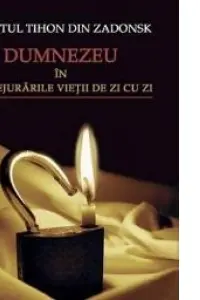 Dumnezeu în împrejurările vieții de zi cu zi
