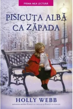 Prima mea lectura. Pisicuta Alba ca zapada.