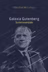 Galaxia Gutenberg - Scrieri esentiale