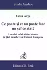 Ce poate si ce nu poate face un sef de stat? Locul si rolul sefului de stat in tari membre ale Uniunii Europene