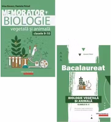 Pachet Bacalaureat. Biologie vegetala si animala clasele 9-10 - Irina Kovacs, Daniela Firicel