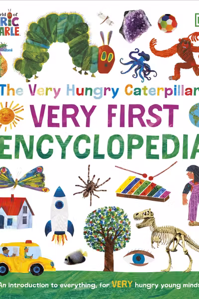 The Very Hungry Caterpillar's Very First Encyclopedia