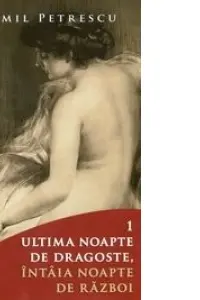 Ultima noapte de dragoste, intaia noapte de razboi. Set 2 volume