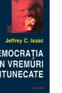 Democratia in vremuri intunecate
