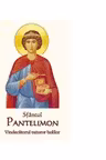 Sfantul Pantelimon - Vindecatorul tuturor bolilor