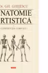 Anatomie artistica. Volumul I: Constructia corpului