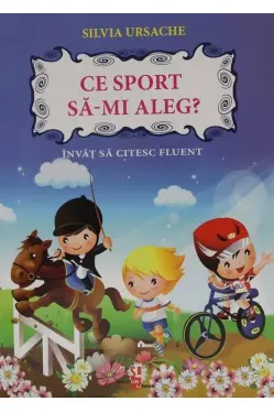 Ce sport sa-mi aleg Invat sa citesc fluent