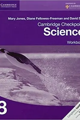 Cambridge Checkpoint Science Workbook 8 - Mary Jones, Diane Fellowes-Freeman, David Sang