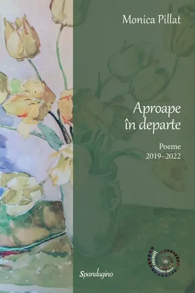 Aproape în depărtare. Poeme 2019-2022 Ed.2
