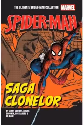 Saga clonelor. Volumul 3. Ultimate Spider-Man