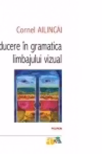 Introducere in gramatica limbajului vizual