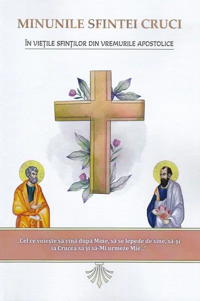 Minunile Sfintei Cruci în viețile sfinților din vremurile apostolice