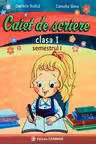 Caiet de scriere - Clasa 1 Sem.1